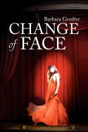 Change of Face - Goulter, Barbara