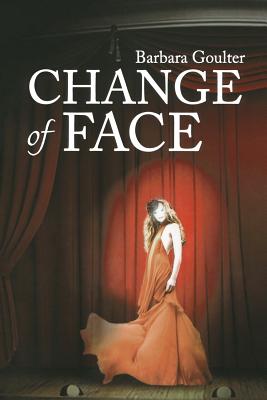 Change of Face - Goulter, Barbara