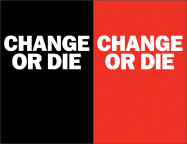 Change or Die: The Three Keys to Change at Work and in Life - Deutschman, Alan