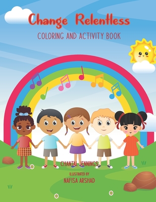 Change Relentless Coloring and Activity Book - Jennings, Chantal