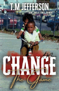 Change The Game: A Memoir