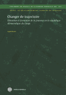 Changer de Trajectoire: ducation Et Formation de la Jeunesse En La Rpublique Dmocratique Du Congo - Bashir, Sajitha