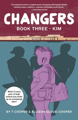 Changers Book Three: Kim - Cooper, T, and Glock-Cooper, Allison