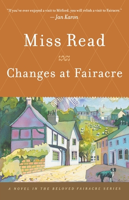 Changes at Fairacre - Read, Miss, and Goodall, John S
