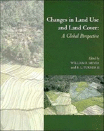 Changes in Land Use and Land Cover: A Global Perspective