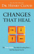 Changes That Heal: The Four Shifts That Make Everything Better...and That Anyone Can Do