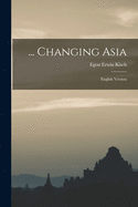 ... Changing Asia; English Version