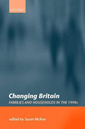 Changing Britain Families and Households in the 1900s Edited by Susan McRa