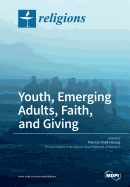Changing Contexts: The Faith and Giving of Youth and Emerging Adults