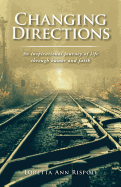 Changing Directions: An Inspirational Journey of Life Through Humor and Faith