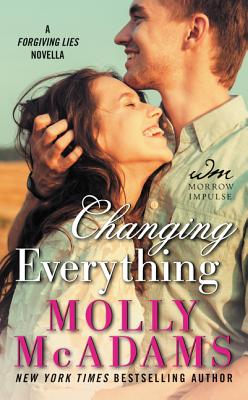 Changing Everything: A Forgiving Lies Novella - McAdams, Molly