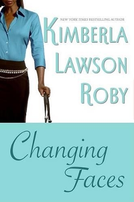 Changing Faces - Roby, Kimberla Lawson