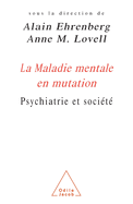 Changing Perception of Mental Illness / La Maladie mentale en mutation: Psychiatrie et socit