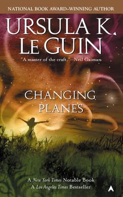 Changing Planes - Le Guin, Ursula K
