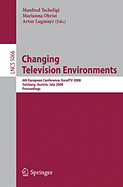 Changing Television Environments: 6th European Conference, Euroitv 2008, Salzburg, Austria, July 3-4, 2008, Proceedings