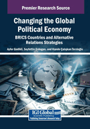 Changing the Global Political Economy: BRICS Countries and Alternative Relations Strategies