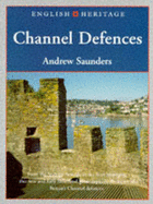 Channel Defences: (English Heritage Series)
