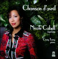 Chanson d'Avril - Craig Terry (piano); Nicole Cabell (soprano)