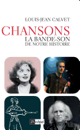 Chanson, La Bande-Son de Notre Histoire