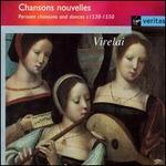 Chansons nouvelles: Parisian chansons and dances c1530 - 1550