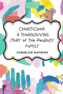 Chanticleer: A Thanksgiving Story of the Peabody Family