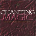 Chanting Magic - Various Artists