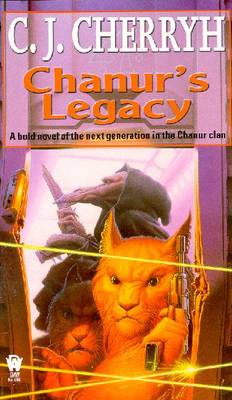 Chanur's Legacy - Cherryh, C J