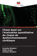 Chaos bas sur l'valuation quantitative du risque de dysfonctionnement cardiaque