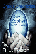 Chaos Chronicles: Book 1 Zephyr the West Wind
