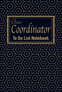 Chaos Coordinator To Do List Notebook: Daily to do, Today I'm Grateful for..., Meal Plan, Water Trackers, Fitness - 6"*9" - 120 Page