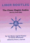 Chaos Magick Audios CD: Volume II: Liber Bootleg