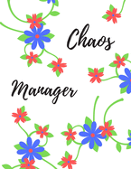 Chaos Manager: Chaos Manager Notebook, Funny Office Humor, Mom Notebook, Funny Mom Gift, Lady Boss Notebook, Chaos Coordinator Gift