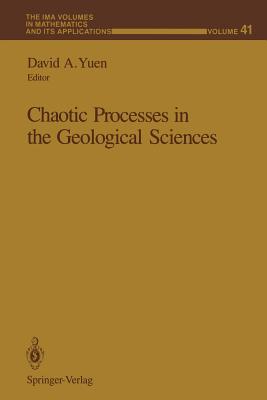 Chaotic Processes in the Geological Sciences - Yuen, David A (Editor)