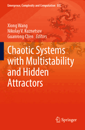 Chaotic Systems with Multistability and Hidden Attractors