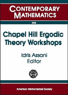 Chapel Hill Ergodic Theory Workshops: June 8-9, 2002 and February 14-16, 2003, University of North Carolina, Chapel Hill, NC
