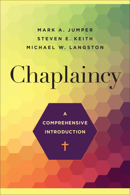 Chaplaincy - Jumper, Mark A, and Keith, Steven E, and Langston, Michael W