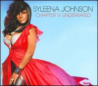 Chapter 5: Underrated - Syleena Johnson