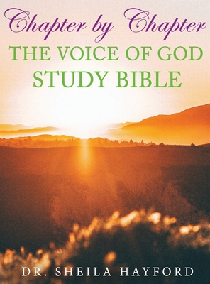 Chapter by Chapter The Voice of God Study Bible - Hayford, Sheila