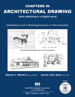 Chapters in Architectural Drawing - McNeill, Steven, and Stine, Daniel