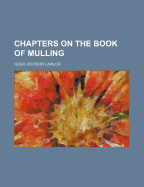 Chapters on the Book of Mulling