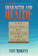Character and Health: The Relationship of Acupuncture and Psychology