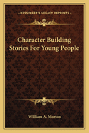 Character Building Stories For Young People