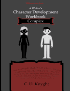 Character Development Workbooks: Complex