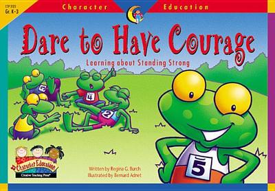 Character Educ Readers Dare to - Creative Teaching Press (Creator)