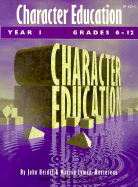 Character Education: Grades 6-12 Year 1