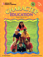 Character Education Grades 7-8: Teaching Values for Life