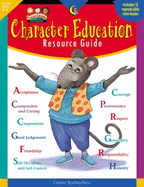 Character Education Resource Guide - Creative Teaching Press