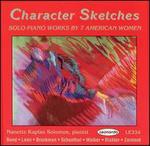 Character Sketches: Solo Piano Works by 7 American Women