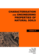 Characterisation and Engineering Properties of Natural Soils, Two Volume Set: Proceedings of the Second International Workshop on Characterisation and Engineering Properties of Natural Soils, Singapore, 29 November-1 December 2006
