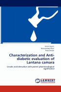 Characterization and Anti-Diabetic Evaluation of Lantana Camara